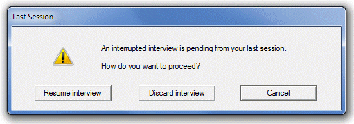 Message "An interrupted interview is pending from your last session. How do you want to proceed?" with three choices