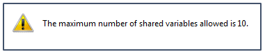 Error:  "The maximum number of shared variables allowed is 10"